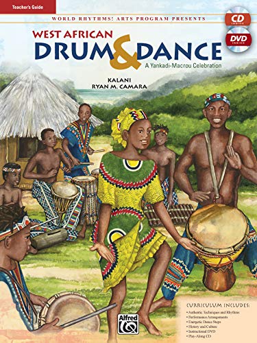 World Rhythms! Arts Program Presents West African Drum & Dance: A Yankadi-Macrou Celebration (Teacher's Guide), Book, DVD & CD